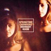 Review: Springtime Carnivore - Midnight Room